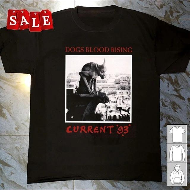 Новая Футболка Current 93 Dogs Blood Rising Подарок Для Фанатов Унисекс S-5XL OS392
