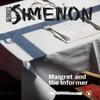 Maigret and the Informer by Georges Simenon Paperback Book 9780241304365