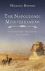 Книга The Napoleonic Mediterranean : Enlightenment, Revolution and Empire