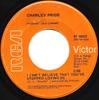 7inch Record CHARLEY PRIDE - I Can't Believe That You've Stopped 479902 RCA VICTOR 1970 US Country/Folk Used