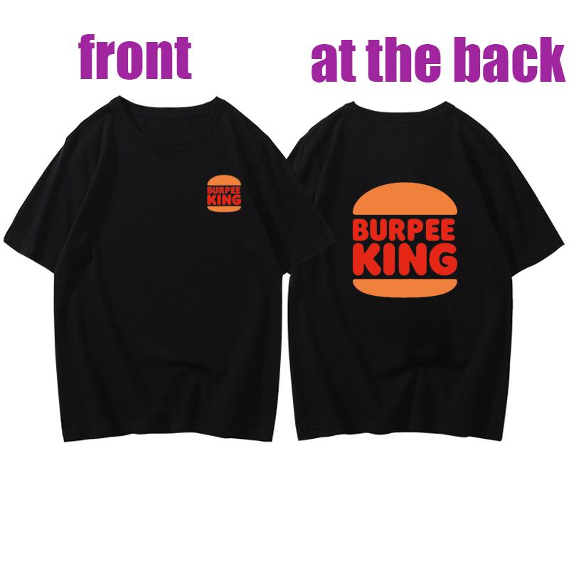 Новый стиль Burpee King Print Tshirt Unisex Unisex T Shirt Fashion Summer Tee Shirt Novelty Creative Unisex Short-shirts Casual Tops Unisex