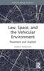 Книга Law, Space, and the Vehicular Environment : Pavement and Asphalt