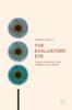 The The Evaluators' Eye : Impact Assessment and Academic Peer Review Book