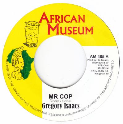 7-дюймовая пластинка GREGORY ISAACS - Mr Cop AM485 African Museum Jamaica Регги, Ска и Даб Б/у