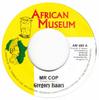 7inch Record GREGORY ISAACS - Mr Cop AM485 African Museum Jamaica Reggae, Ska & Dub Used