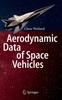 Книга Aerodynamic Data of Space Vehicles