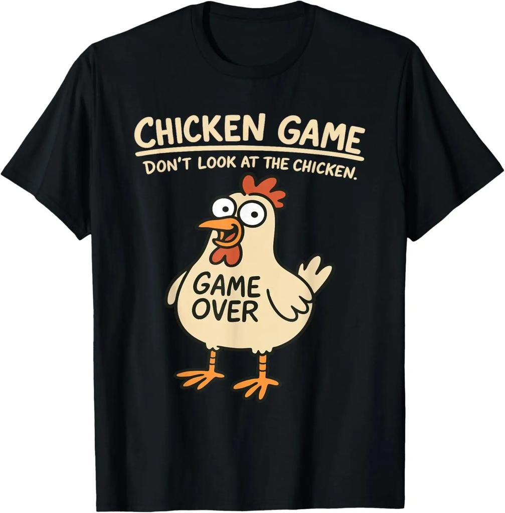 Chicken Game Don't Look At The Chicken Funny Chicken T-Shirt Custom Printed Graphic T Shirt Mens Clothing Ropa Hombre