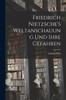 Книга Friedrich Nietzsche's Weltanschauung Und Ihre Gefahren