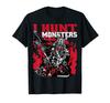Monster Hunter, I Hunt Monsters, Halloween Costumes Are Spooky T-Shirt