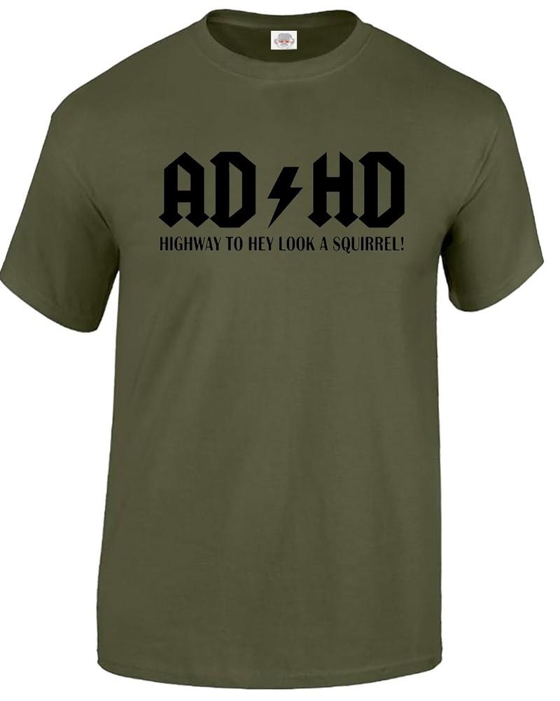 Adhd highway to hey look a squirrel tshirt mens funny adhd adsr tee top