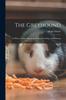 Книга The Greyhound; Its History, Points, Breeding, Rearing, Training, and Running