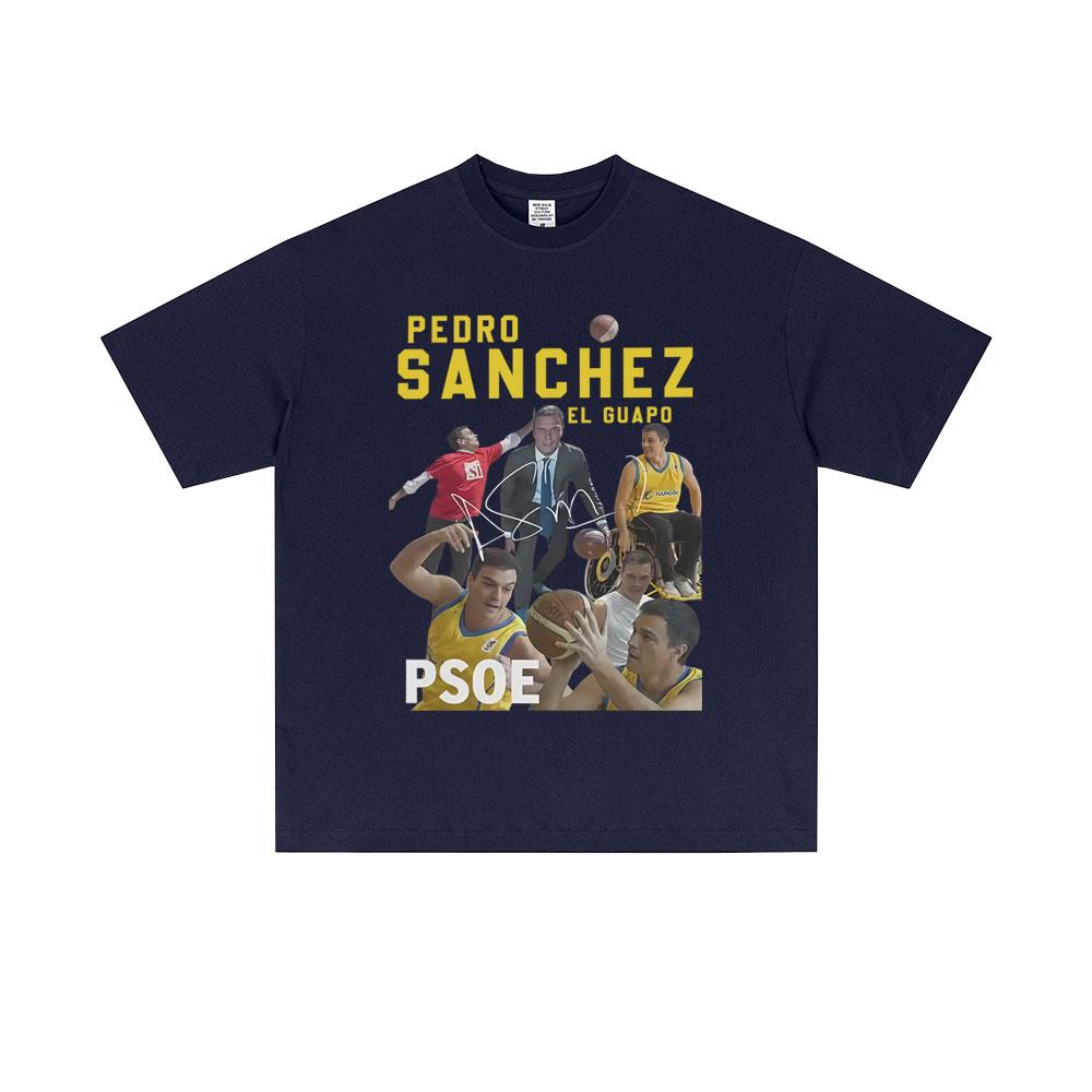 Pedro Sanchez Spain PSOE Funny Meme Tshirt Men Women Casual Vintage Cotton T Shirt Male Fashion Oversized Short Sleeve Tshirts