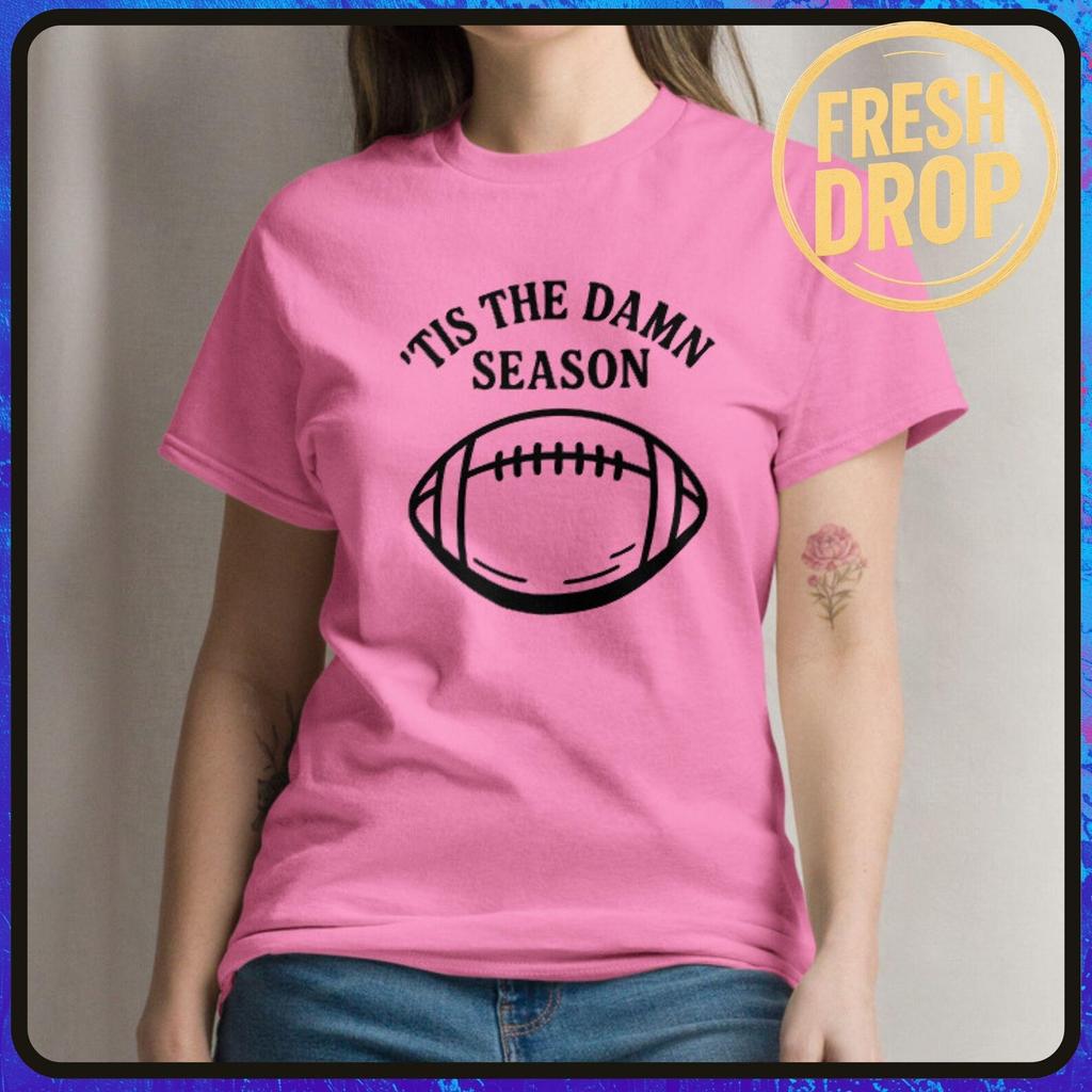 Tis the Damn Season Football Tee: Funny Gameday Shirt