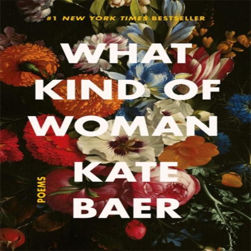 What Kind of Woman by Kate Baer Hardback Book 9781398706828
