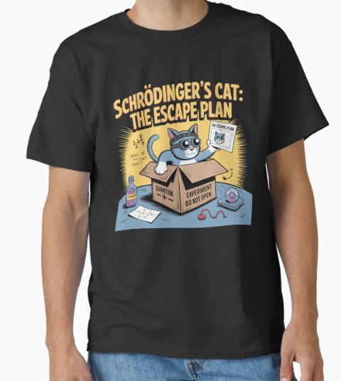 Schr?dinger's Cat: The Escape Plan Classic T-Shirt