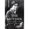 Indian Lives Series Book The Mother : A Life Of Sri Aurobindo' Spiritual Collaborator