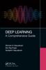 The Deep Learning : A Comprehensive Guide Book