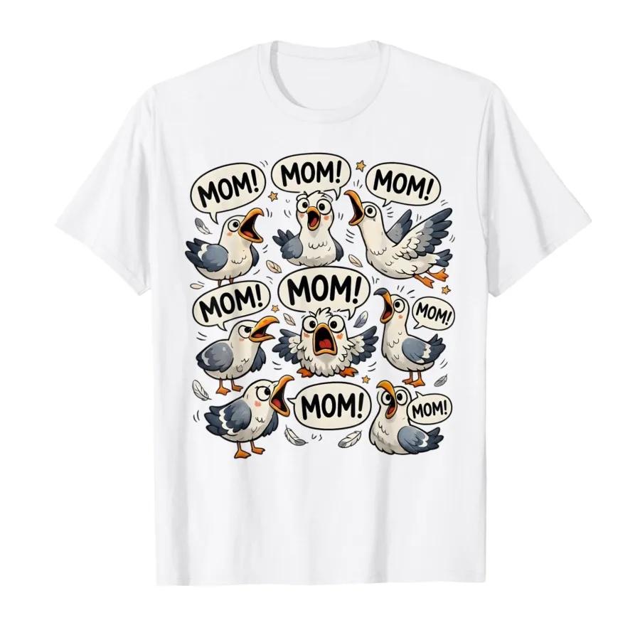 Seagull Mom Seagull Yelling Mom Mom Mom Life Mothers Day Tshirt For Men Women 100 Cotton T Shirts Short Sleeve Tops 04242