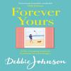 Forever Yours by Debbie Johnson Paperback Book 9781409188063