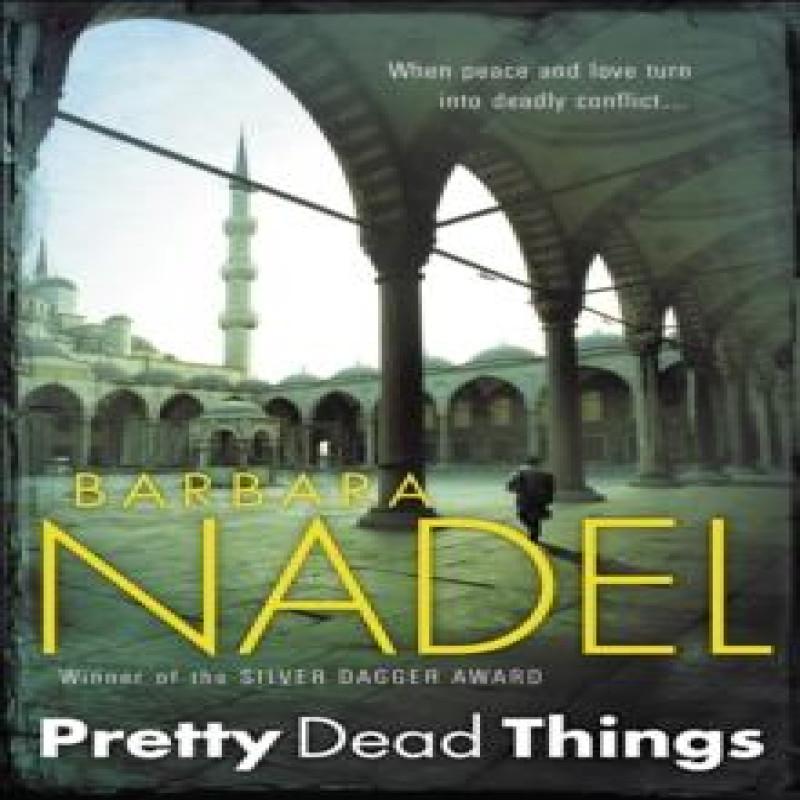 Pretty Dead Things Inspector Ikmen Mystery 10 by Barbara Nadel Paperback Book 9780755335633