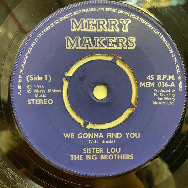 7-дюймовая пластинка SISTER LOU THE BIG BROTHERS We Gonna Find You MEM016 Merry Makers 1976 UK Регги Ска Даб Б/у