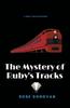 The The Mystery of Ruby's Tracks (Large Print) : 5 Book