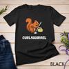 Curling Squirrel Funny Curler Rodent Player Winter Sport Unisex T-shirt