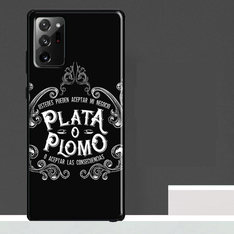Plata o Plomo Narcos Case For Samsung Galaxy S23 S24 S25 Ultra S9 S10 S20 S21 S22 Plus S23 FE S25 FE Phone Cover