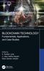 The Blockchain Technology : Fundamentals, Applications, and Case Studies Book
