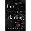 Hunt Me Darling Paperback