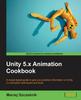 Книга Unity 5.x Animation Cookbook