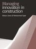 Книга Managing Innovation In Construction