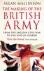 The The Making Of The British Army Book