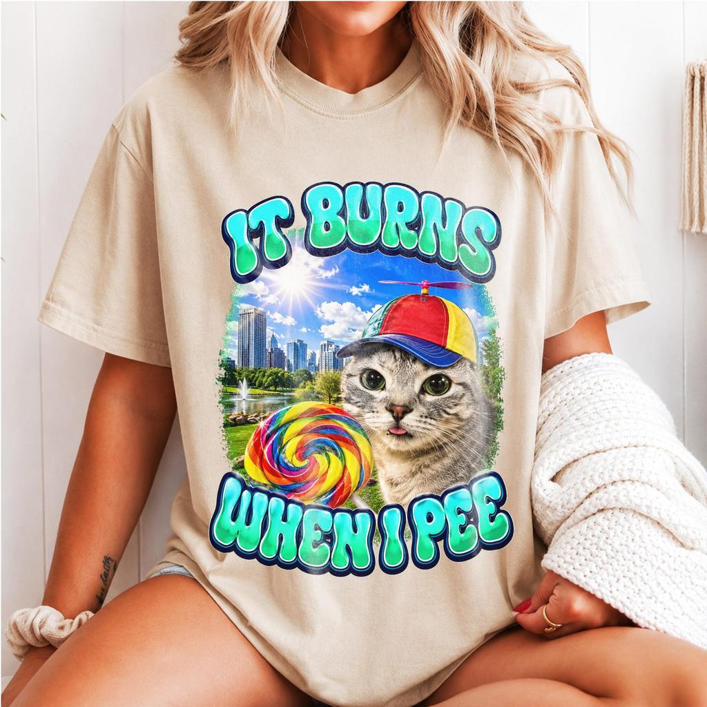 It Burns When I Pee Cat Lollipop Shirt, Funny Unhinged Kitten Meme Tee, Ironic Gen Z Humor Graphic T-Shirt, Stupid Gag Gift