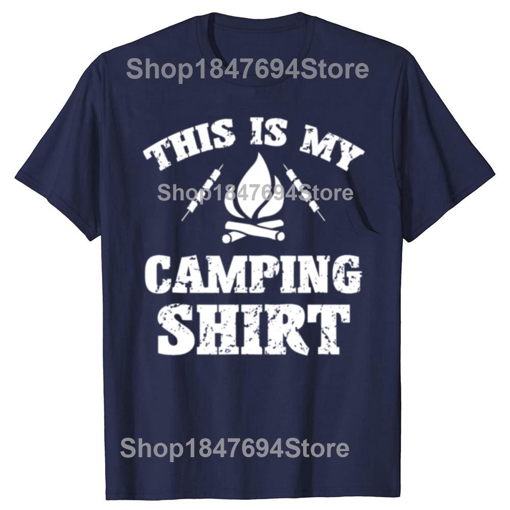 Funny This Is My Camping Novelty Camper T-shirts Men Women's Fashion Casual Tshirt 100% Cotton Loose Oversized T Shirt