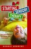 Книга Starting Sensory Therapy : Fun Activities for the Home and Classroom
