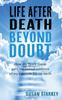 Книга Life After Death Beyond Doubt