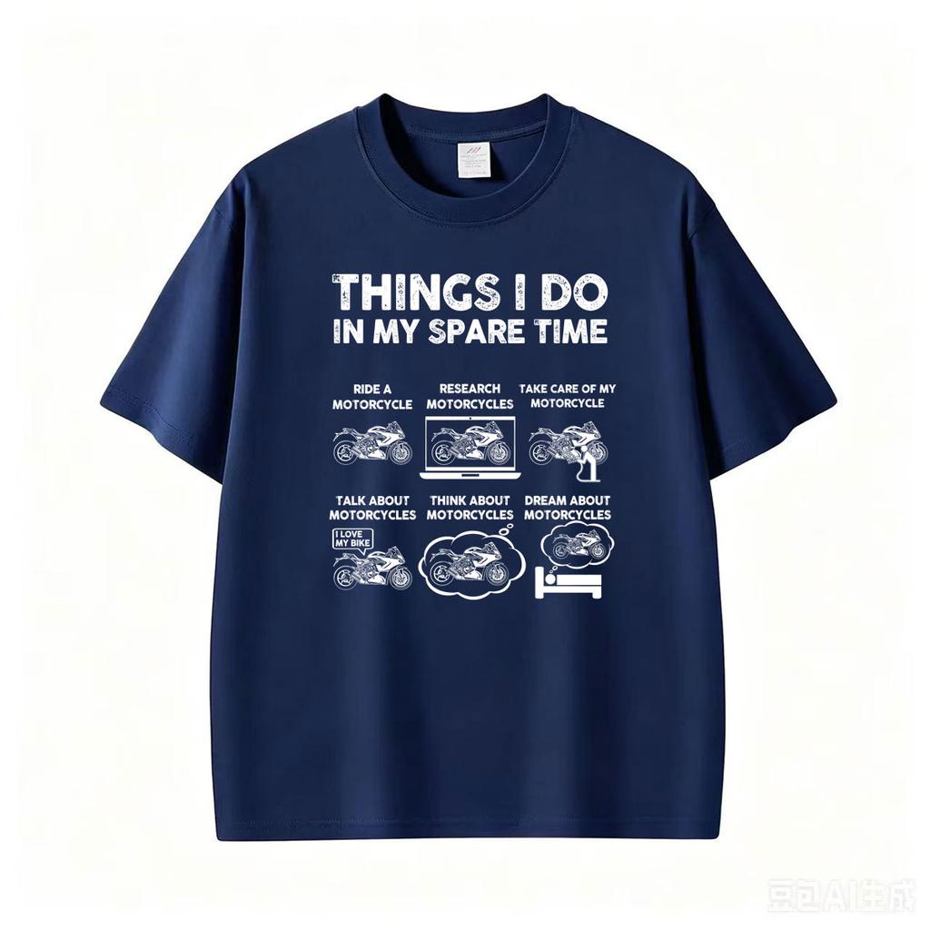 Funny Motorcycle Things I Do In My Spare Time Printed Tshirts For Unisex Unisex Retro Summer Hipster T Shirt Casual Cotton T Shirts