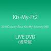 DVD - Концертный тур 2014 Kis-My-Journey (Нет AVBD92216 Японское Аниме/Игра Использовано