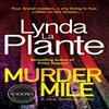 Murder Mile by Lynda La Plante Paperback Book 9781785764684