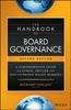 Книга The Handbook of Board Governance : A Comprehensive Guide for Public, Private, and Not-for-Profit Board Members