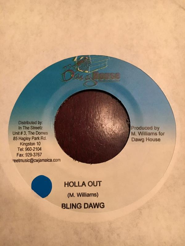 7-дюймовая пластинка BLING DAWG - Holla Out / Pitbull NONE Dawg House Ямайка Регги, Ска и Даб Б/у