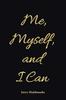 Книга Me, Myself, and I Can
