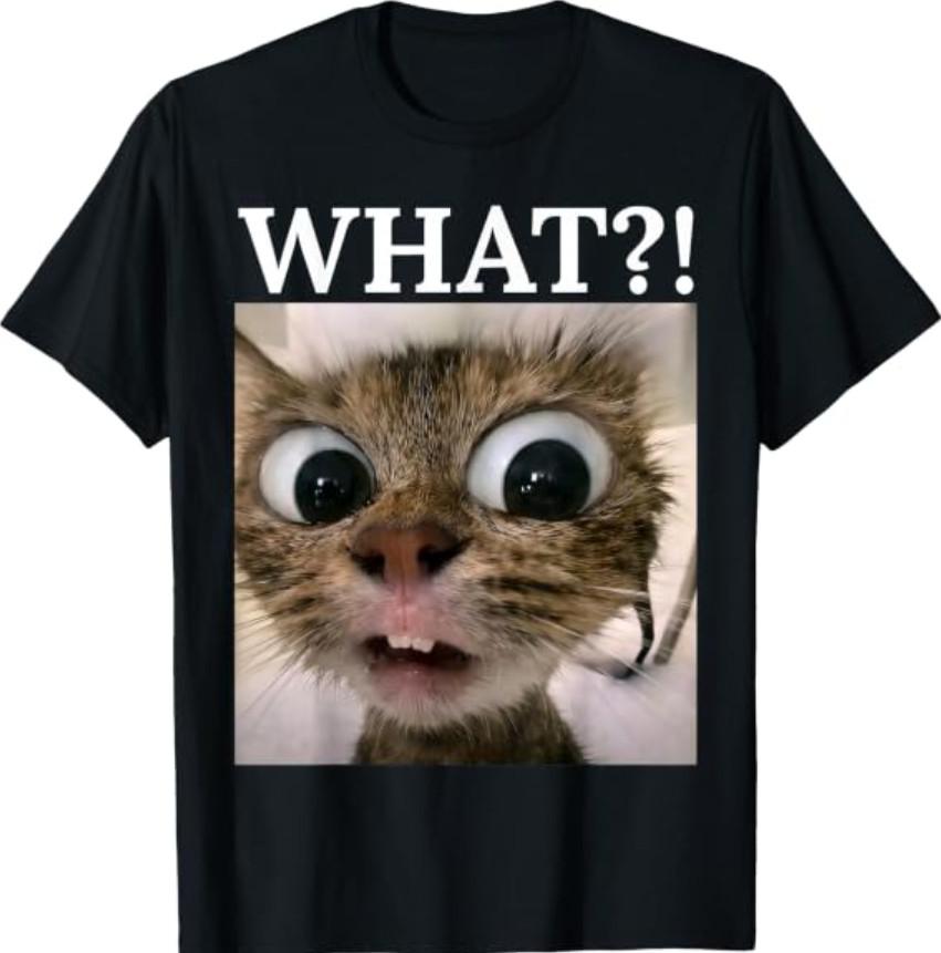 Funny Cat Meme What Cute Cat Face Cat Lover Shirt