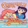 Crumble A Graphic Novel by Meredith McClaren Paperback Book 9781643753164