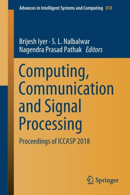 The Computing, Communication and Signal Processing : Proceedings of ICCASP 2018 : 810 Book