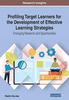 Книга Profiling Target Learners for the Development of Effective Learning Strategies : Emerging Research and Opportunities