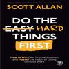 Do the Hard Things First Paperback