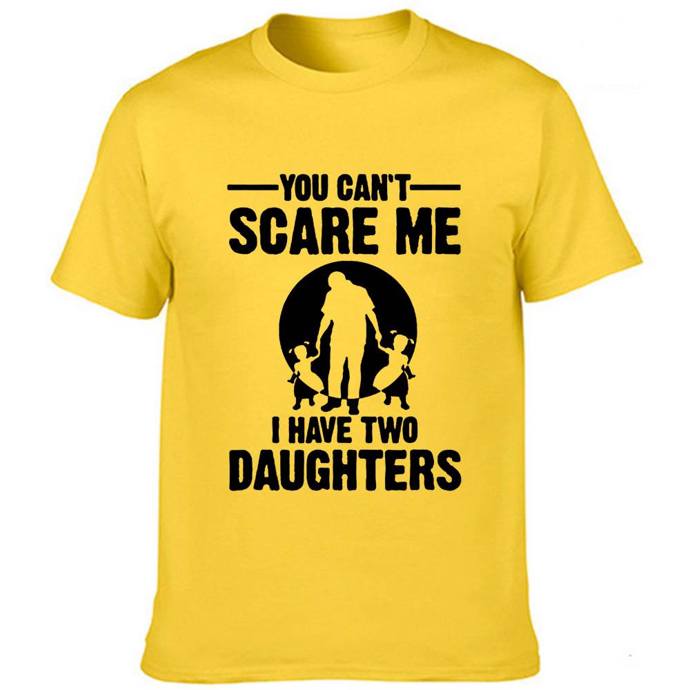 You Can T Scare Me I Have Two Daughter Men Summer Funny T Shirt Dad Fathers
