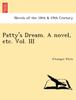 Книга Patty's Dream. a Novel, Etc. Vol. III